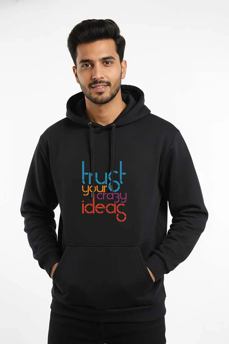 Trust Your Crazy Ideas Hoodie Black